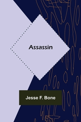 Assassin by F. Bone, Jesse