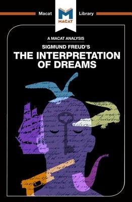 An Analysis of Sigmund Freud's the Interpretation of Dreams by Jenkins, William