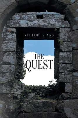 The Quest by Victor Atyas