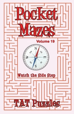 Pocket Mazes - Volume 19 by Puzzles, Tat