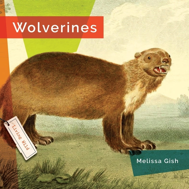 Wolverines by Gish, Melissa