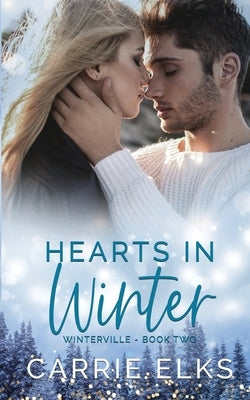 Hearts In Winter by Elks, Carrie