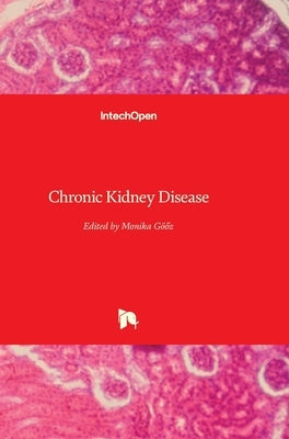 Chronic Kidney Disease by Göőz, Monika