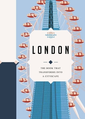 Paperscapes: London: The Book That Transforms Into a Cityscape by Lawrence, Sandra