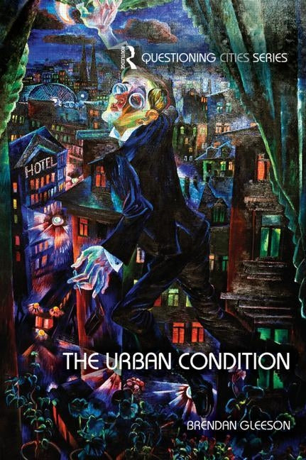 The Urban Condition by Gleeson, Brendan
