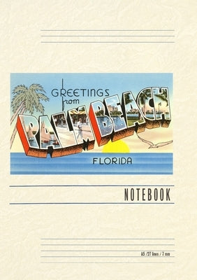 Vintage Lined Notebook Greetings from Palm Beach, Florida by Found Image Press
