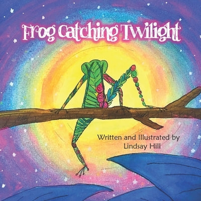 Frog Catching Twilight by Hill, Lindsay
