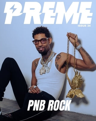 Pnb Rock by Magazine, Preme