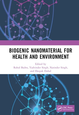 Biogenic Nanomaterial for Health and Environment by Badru, Rahul