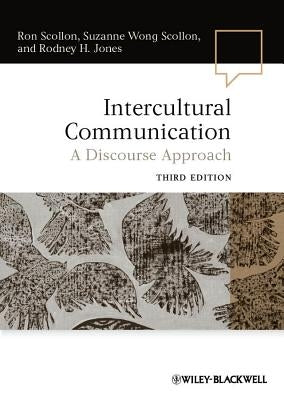 Intercultural Communication 3e by Scollon, Ron
