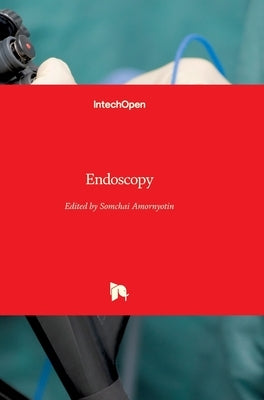 Endoscopy by Amornyotin, Somchai