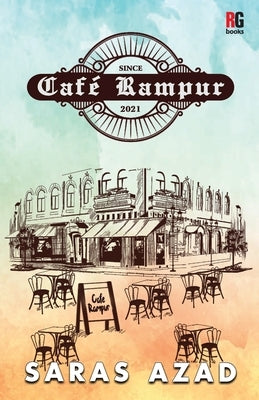 Café Rampur by Azad, Saras