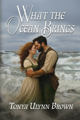 What the Ocean Brings by Brown, Tonya Ulynn