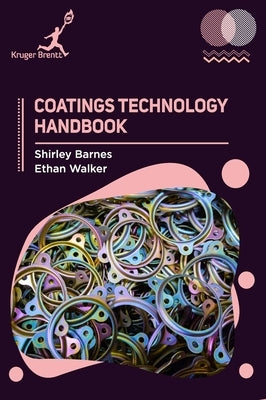 Coatings Technology Handbook by Barnes, Shirley