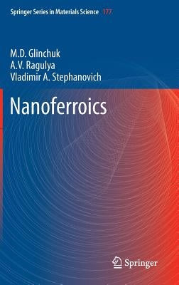 Nanoferroics by Glinchuk, M. D.