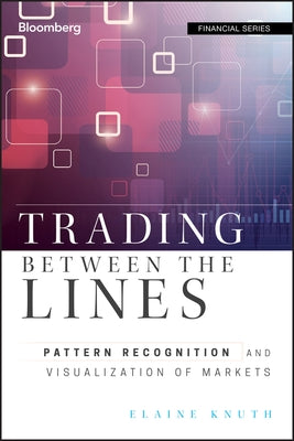 Trading Between the Lines (Blo by Knuth, Elaine