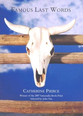 Famous Last Words by Pierce, Catherine
