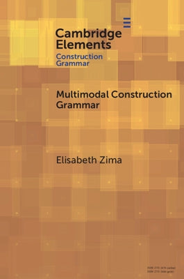 Multimodal Construction Grammar by Zima, Elisabeth