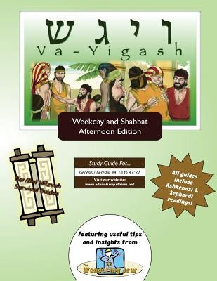Bar/Bat Mitzvah Survival Guides: Va-Yigash (Weekdays & Shabbat pm) by Michaelson Majs, Elliott