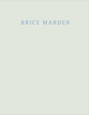 Brice Marden: Marbles and Drawings by Antonitsis, Dimitrio