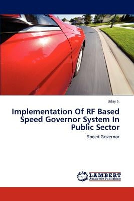 Implementation of RF Based Speed Governor System in Public Sector by S. Uday