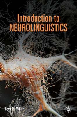 Introduction to Neurolinguistics by Müller, Horst M.