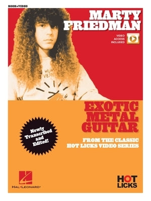 Marty Friedman - Exotic Metal Guitar from the Classic Hot Licks Video Series - Book/Online Media by Friedman, Marty