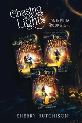 Chasing The Lights Omnibus: Books Five - Seven by Hutchison, Sherry