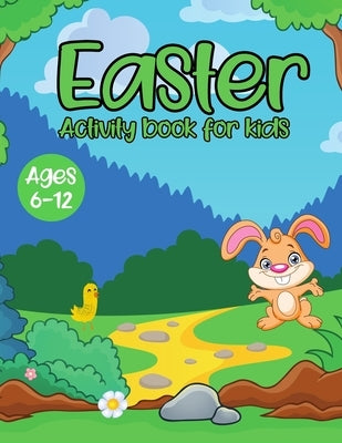 Easter activity book for kids ages 6-12: happy Easter cute bunny activity book that Includes Mazes, scissors skills and coloring by Bro, Dilaw