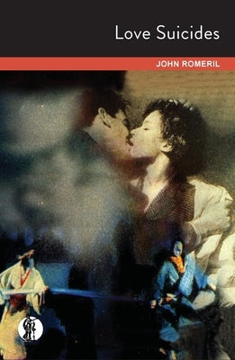 Love Suicides by Romeril, John