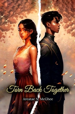 Torn Back Together by McGhee, Areatae N.