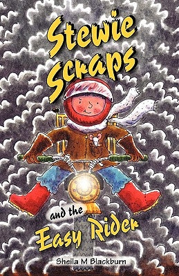 Stewie Scraps and the Easy Rider by Blackburn, Sheila M.