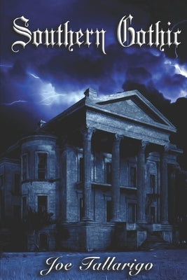 Southern Gothic by Broughton, Alaina