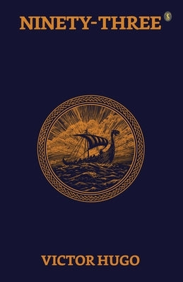 Ninety-Three by Hugo, Victor