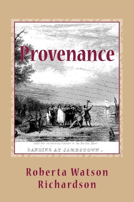 Provenance: A Legacy of Immigrants by Richardson, Roberta Watson