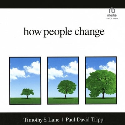 How People Change by Lane, Timothy S.