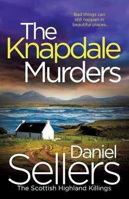 The Knapdale Murders by Sellers, Daniel
