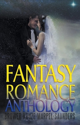 Fantasy Romances From New Voices by Kruze, J. R.