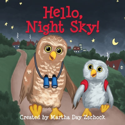 Hello, Night Sky! by Zschock, Martha Day