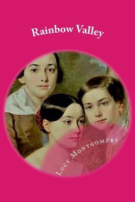 Rainbow Valley by Montgomery, Lucy Maud