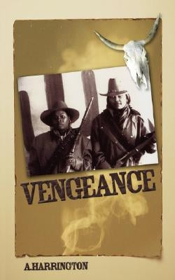 Vengeance by Harrington, A.