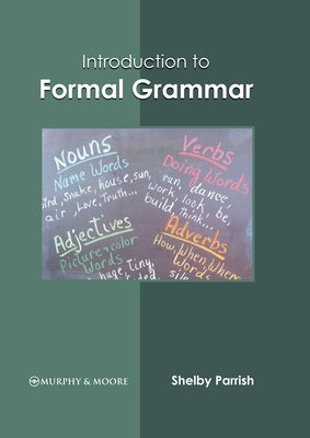 Introduction to Formal Grammar by Parrish, Shelby