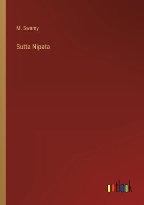 Sutta Nipata by Swamy, M.