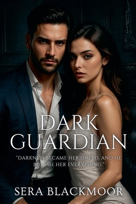 Dark Guardian by Blackmoor, Sera