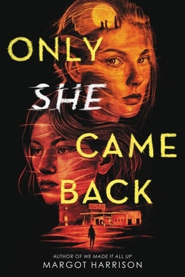 Only She Came Back by Harrison, Margot
