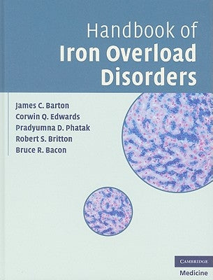 Handbook of Iron Overload Disorders by Barton, James C.