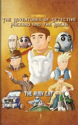 The Adventures of Detective Packard and the Rocks by Henrichs, E. P.