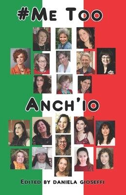 #Me Too, Anch'io by Gioseffi, Daniela