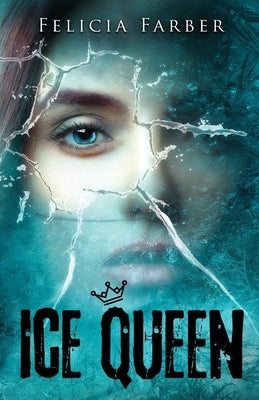 Ice Queen by Farber, Felicia