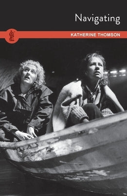 Navigating by Thomson, Katherine